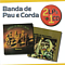 Banda De Pau E Corda - 2 em 1 RedenÃ§Ã£o e VivÃªncia альбом