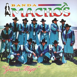 Banda Machos - Gracias Mujer album