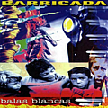 Barricada - Balas Blancas альбом