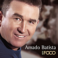 Amado Batista - Em Foco альбом