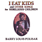 Barry Louis Polisar - I Eat Kids album