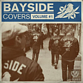 Bayside - Covers - Volume 1 альбом