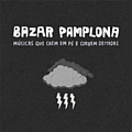 Bazar Pamplona - Ã Espera das Nuvens Carregadas альбом