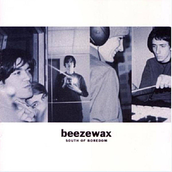 Beezewax - South of Boredom альбом