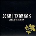 Berri Txarrak - Jaio.Musika.Hil album