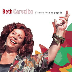 Beth Carvalho - Firme E Forte No Pagode альбом