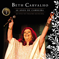 Beth Carvalho - 40 Anos De Carreira - Ao Vivo No Theatro Municipal, Volume 1 album