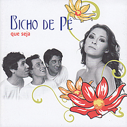 Bicho De Pé - Que Seja альбом