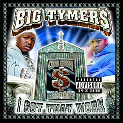 Big Tymers Feat. Bullet Proof, Lil Wayne - I Got That Work альбом