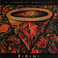 Bikini - A szabadsÃ¡g rabszolgÃ¡i альбом