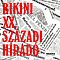 Bikini - XX. SzÃ¡zadi HÃ­radÃ³ album