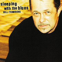 Bill Chambers - Sleeping With The Blues album