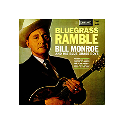 Bill Monroe &amp; His Bluegrass Boys - Bluegrass Ramble альбом