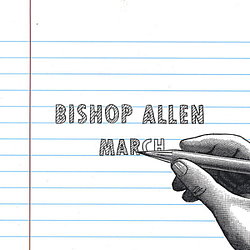 Bishop Allen - March album