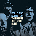 Belle And Sebastian - The Blues Are Still Blue album