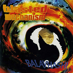 Blasted Mechanism - Balayhashi album