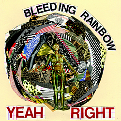 Bleeding Rainbow - Yeah Right album