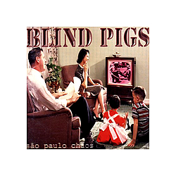 Blind Pigs - SÃ£o Paulo Chaos album