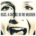 Bliss - A Change In The Weather альбом