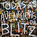 Blitz - Todas as Aventuras da Blitz album