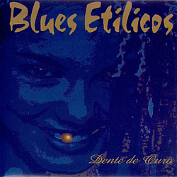 Blues Etilicos - Dente de Ouro альбом