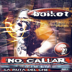 Boikot - La ruta del Ché - No callar album