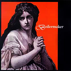 Boilermaker - Boilermaker альбом