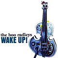 Boo Radleys, The - Wake Up! альбом