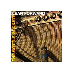 Bottle Rockets - Lean Forward album