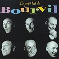 Bourvil - Le petit bal de Bourvil альбом