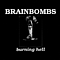Brainbombs - Burning Hell album