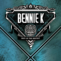 Bennie K - BEST OF THE BESTEST album