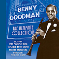 Benny Goodman - The Ultimate Collection альбом