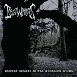 Bretwaldas Of Heathen Doom - Battle Staffs in the Mushroom Woods album