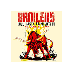 Broilers - Loco Hasta La Muerte - E.P. Collection album