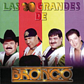 Bronco - Las 30 Grandes De Bronco альбом