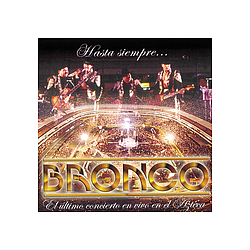 Bronco - La Ãltima CanciÃ³n альбом