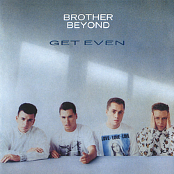 Brother Beyond - Get Even album