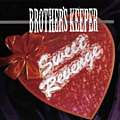 Brother&#039;s Keeper - Sweet Revenge album