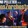 Bruno Pelletier - Bruno Pelletier et le GrosZorchestre album