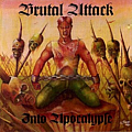 Brutal Attack - Into Apocalypse album
