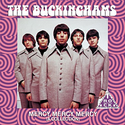 Buckinghams, The - Mercy, Mercy, Mercy (A Collection) альбом