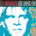 C. V. Jørgensen - Lige Lovlig Live album