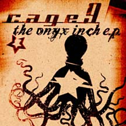 Cage 9 - the Onyx Inch e.p. альбом