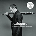 Calogero - Si Seulement Je Pouvais Lui Manquer album