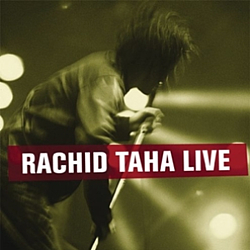 Rachid Taha - Rachid Taha Live альбом