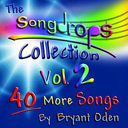 Bryant Oden - The Songdrops Collection, Vol. 2 album