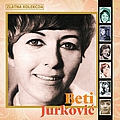 Beti Jurković - Zlatna Kolekcija альбом
