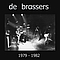 De Brassers - 1979-1982 альбом