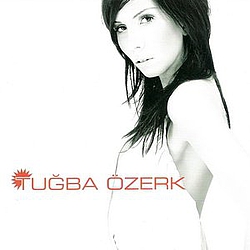 Tuğba Özerk - Tuğba Özerk альбом